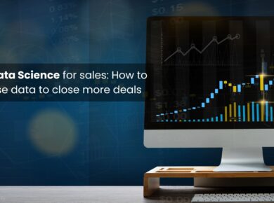 Data Science for Sales How to Use Data to Close More Deals