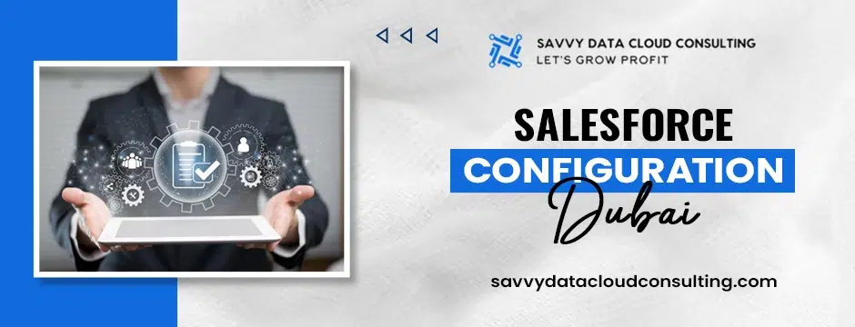 Salesforce Configuration Dubai