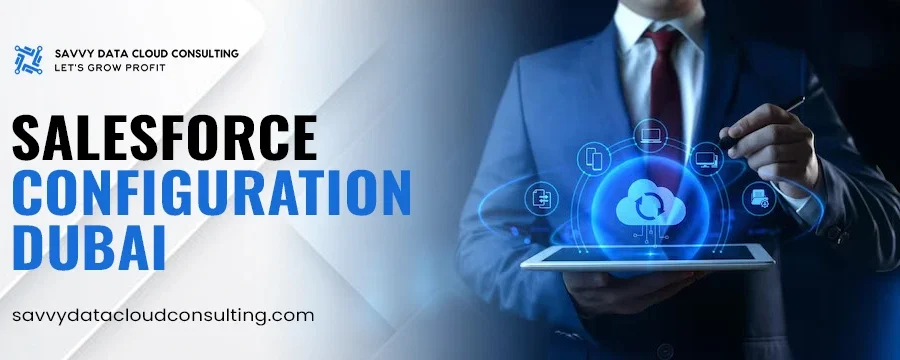 Salesforce Configuration Dubai