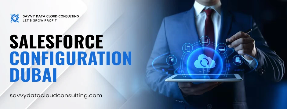 Salesforce Configuration Dubai