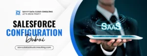 Salesforce Configuration Dubai