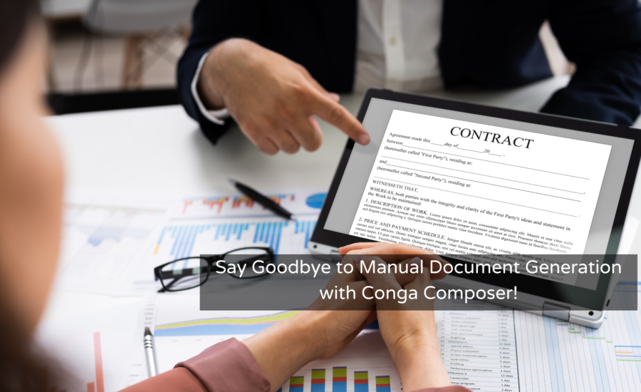 Say Goodbye to Manual Document Generation with Conga Composer