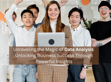Unraveling the Magic of Data Analysis Unlocking Business Success Through Powerful Insights